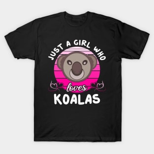 Just A Girl Who Loves Koalas Pink T-Shirt